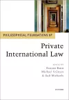 Philosophical Foundations of Private International Law cover