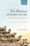 The Dharma of Justice in the Sanskrit Epics cover