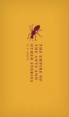 The Empire of the Ants and Other Stories cover