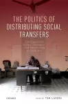 The Politics of Distributing Social Transfers cover