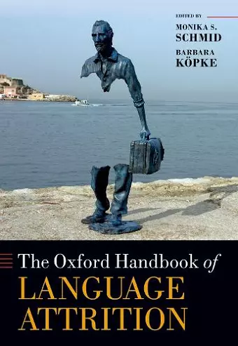 The Oxford Handbook of Language Attrition cover