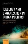 Ideology and Organization in Indian Politics cover