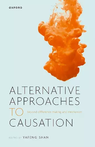 Alternative Approaches to Causation cover