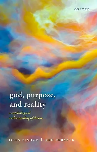 God, Purpose, and Reality cover