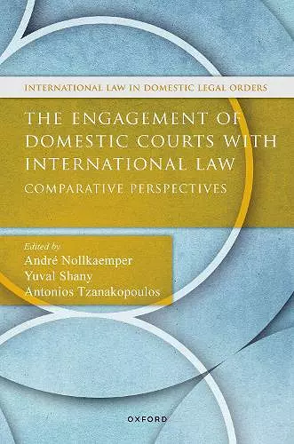 The Engagement of Domestic Courts with International Law cover