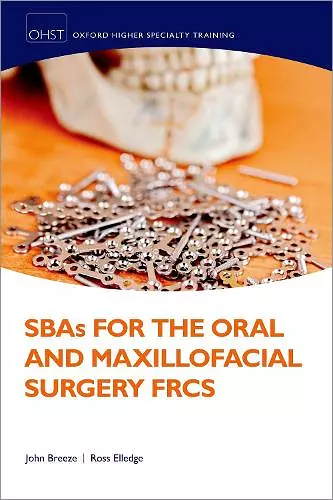 SBAs for the Oral and Maxillofacial Surgery FRCS cover