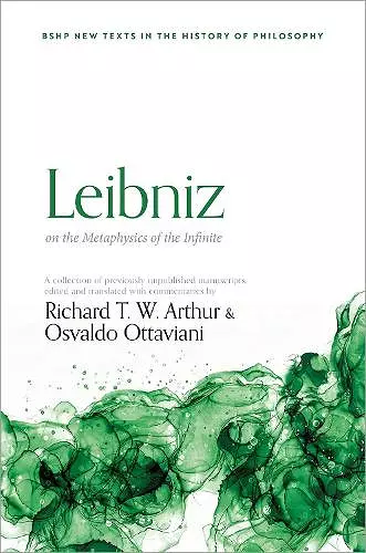 Leibniz on the Metaphysics of the Infinite cover
