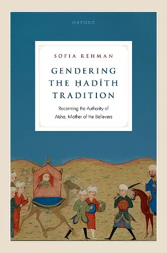 Gendering the Ḥadīth Tradition cover