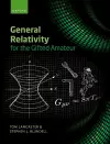 General Relativity for the Gifted Amateur cover