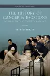 The History of Cancer and Emotions in Twentieth-Century Germany cover