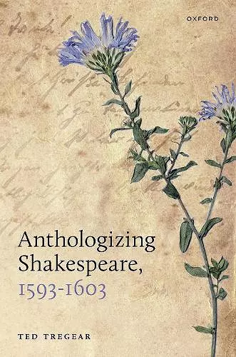 Anthologizing Shakespeare, 1593-1603 cover
