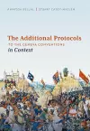 The Additional Protocols to the Geneva Conventions in Context cover