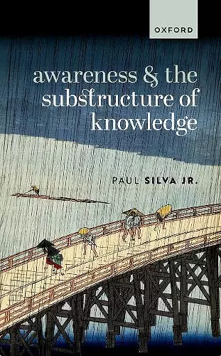 Awareness and the Substructure of Knowledge cover