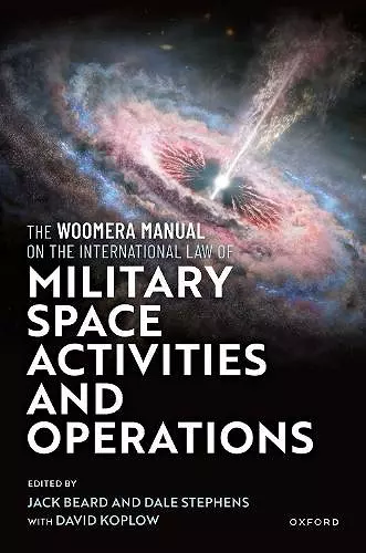 The Woomera Manual on the International Law of Military Space Operations cover