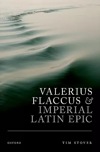 Valerius Flaccus and Imperial Latin Epic cover