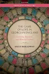 The Game of Love in Georgian England cover