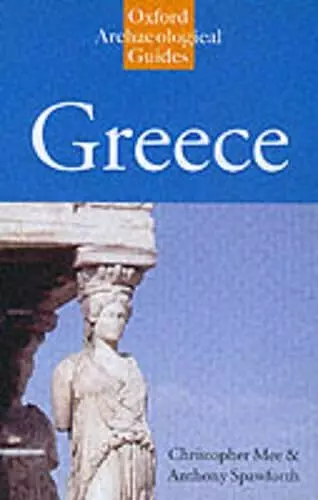 Greece: An Oxford Archaeological Guide cover