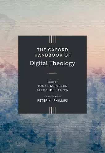 The Oxford Handbook of Digital Theology cover