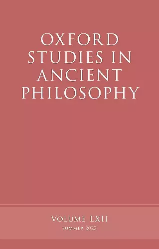 Oxford Studies in Ancient Philosophy, Volume 62 cover