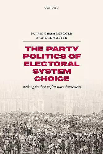 The Party Politics of Electoral System Choice cover