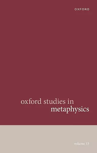 Oxford Studies in Metaphysics Volume 13 cover