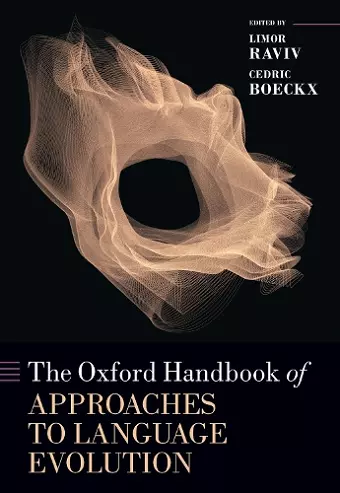 The Oxford Handbook of Approaches to Language Evolution cover