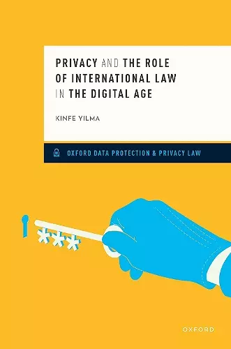 Privacy and the Role of International Law in the Digital Age cover