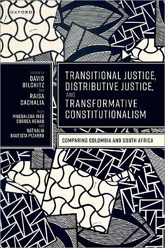 Transitional Justice, Distributive Justice, and Transformative Constitutionalism cover