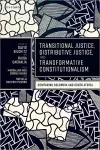 Transitional Justice, Distributive Justice, and Transformative Constitutionalism cover