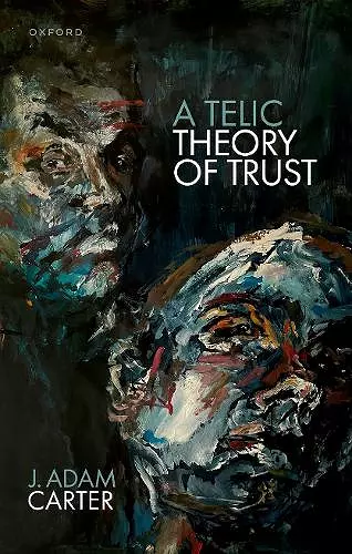 A Telic Theory of Trust cover