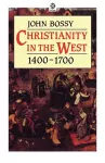 Christianity in the West, 1400-1700 cover