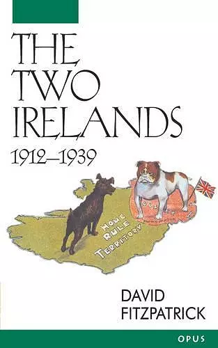 The Two Irelands, 1912-1939 cover