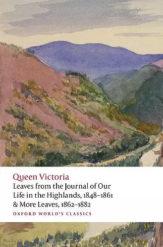 Leaves from the Journal of Our Life in the Highlands, 1848-1861 & More Leaves, 1862-1882 cover