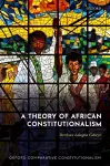 A Theory of African Constitutionalism cover