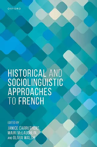 Historical and Sociolinguistic Approaches to French cover