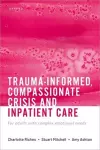 Trauma-informed, Compassionate Crisis and Inpatient Care cover