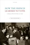 How the French Learned to Vote cover