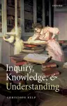 Inquiry, Knowledge, and Understanding cover