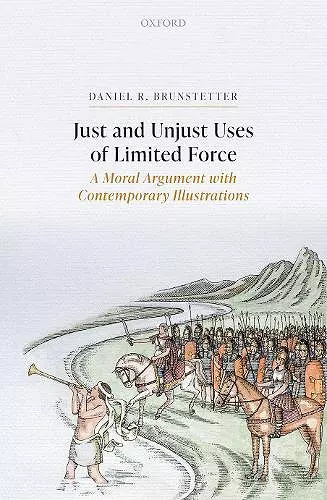 Just and Unjust Uses of Limited Force cover