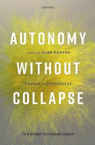 Autonomy without Collapse in a Better European Union cover