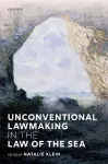 Unconventional Lawmaking in the Law of the Sea cover