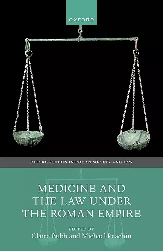 Medicine and the Law Under the Roman Empire cover