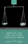Medicine and the Law Under the Roman Empire cover