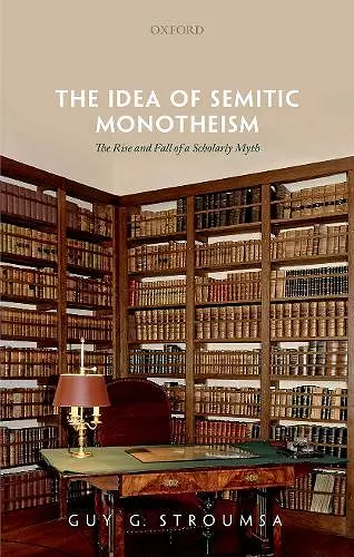 The Idea of Semitic Monotheism cover