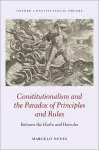 Constitutionalism and the Paradox of Principles and Rules cover