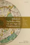 Biblical Scholarship in an Age of Controversy cover