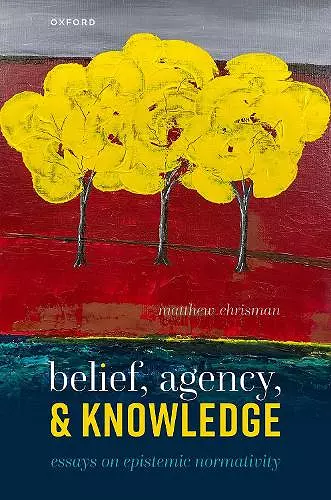 Belief, Agency, and Knowledge cover