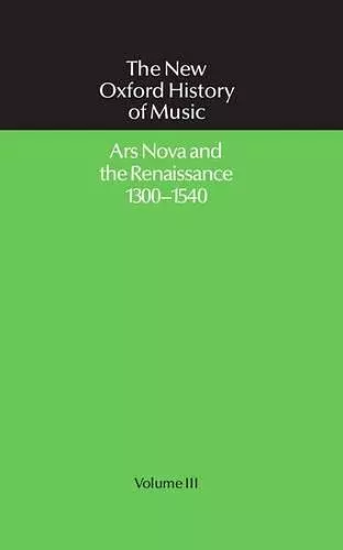 Ars Nova and the Renaissance 1300-1540 cover