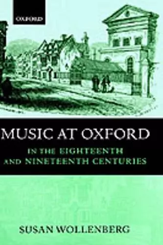 Music at Oxford in the Eighteenth and Nineteenth Centuries cover