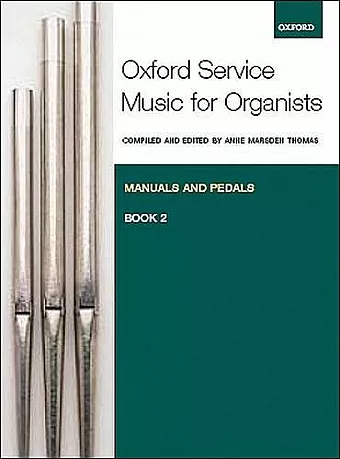 Oxford Service Music for Organ: Manuals and Pedals, Book 2 cover